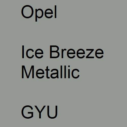 Opel, Ice Breeze Metallic, GYU.